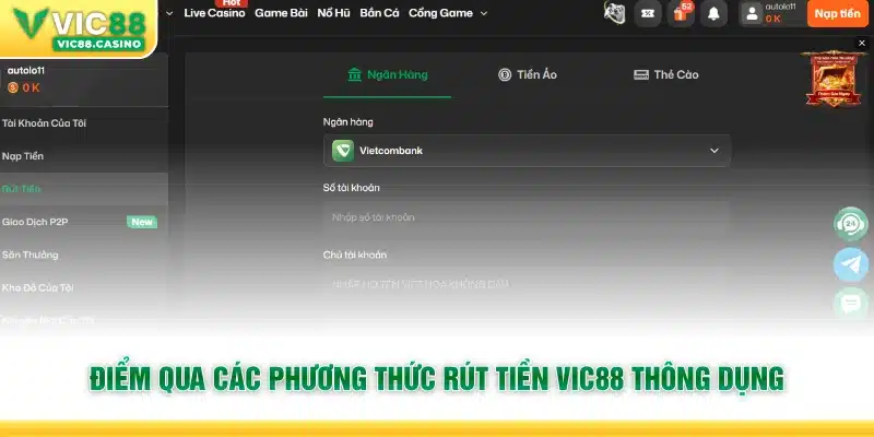 Điểm qua các phương thức rút tiền Vic88 thông dụng